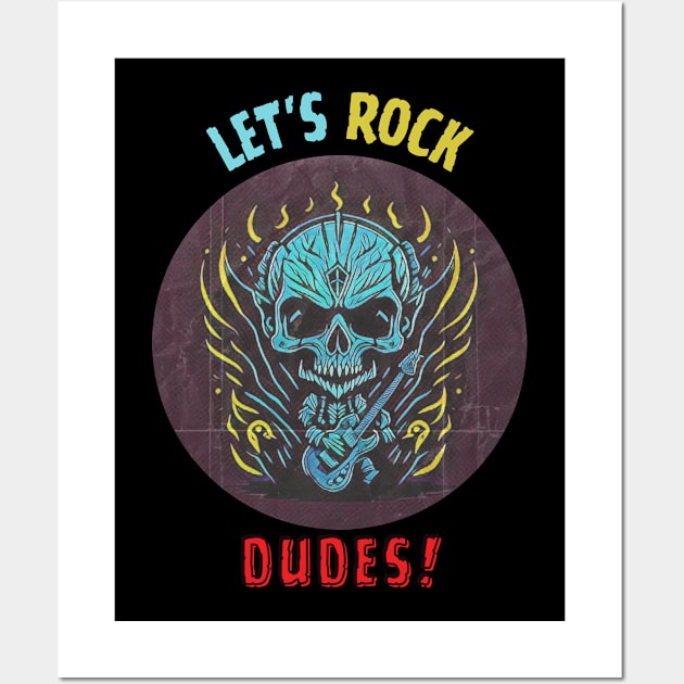 Let's Rock Dudes! // Aesthetic Wall Art by Katab_Marbun